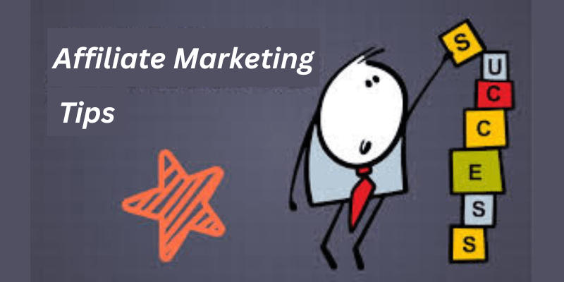 Affiliate Marketing Tips