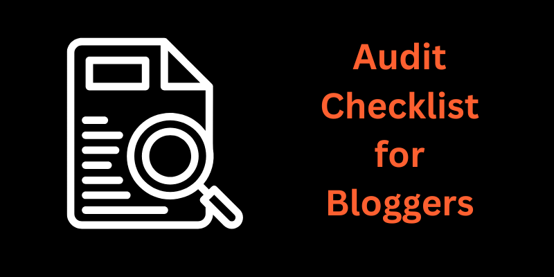 Audit Checklist for Bloggers