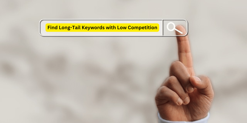 Find Long Tail Keywords with Low Competition min