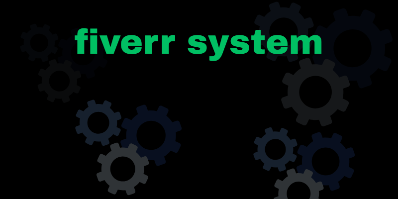 fiverr system