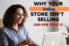 Why Your Online Store Isn’t Selling (And How to Fix It) - Post Thumbnail
