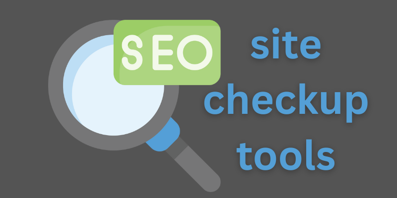 site checkup tools